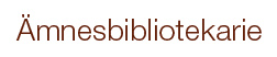 http://www.almedalsbiblioteket.se/sok/amnesbibliotekarier.html