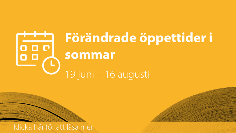 F&ouml;r&auml;ndrade &ouml;ppettider under sommaren